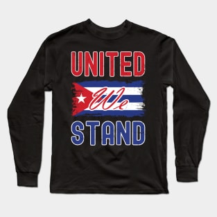 United We Stand, Cuban Protest Long Sleeve T-Shirt